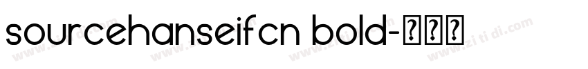 sourcehanseifcn bold字体转换